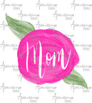Pink Floral Mom Sublimation Design